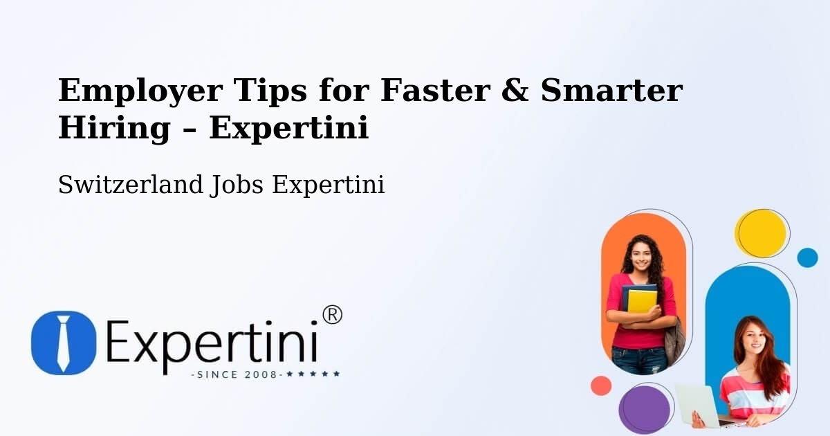 Employer Tips for Hiring & Recruitment – Bern - Bern, Switzerland Jobs Expertini