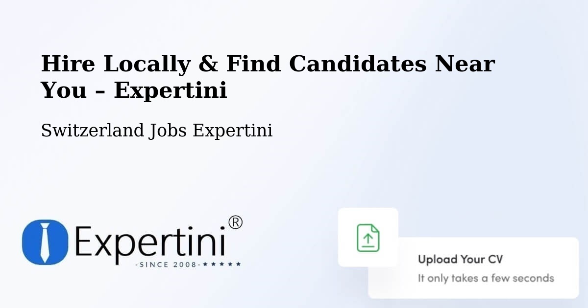 Hire Locally in Bern – Find Qualified Candidates Near You - Bern, Switzerland Jobs Expertini